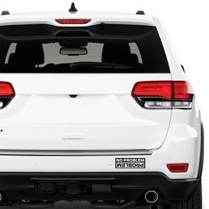 No Problem Flipped Funny Jeep Decal, off Road 4x4 Truck Sticker - Etsy