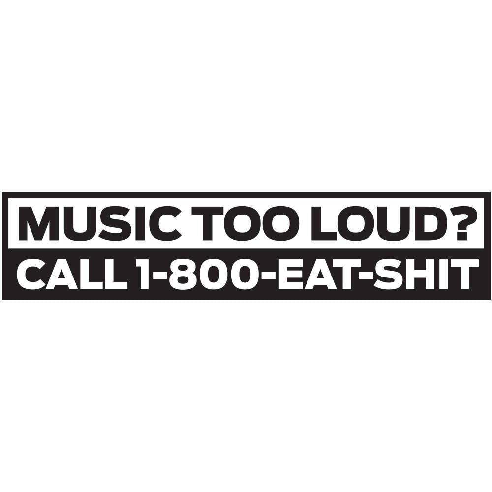 9 Music Too Loud Call 1 800 Eat Sh Funny Sarcastic Etsy