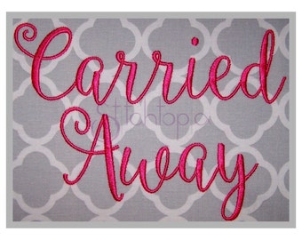 Carried Away Embroidry Font Alphabet Set - 1″ 1.5" 2″ 2.5" 3″- Machine Embroidery Fonts - Script Embroidery Font 11 Formats Instant Download