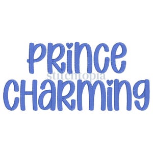 May include: Blue embroidered text on a white background reads "PRINCE CHARMING" in a whimsical font. The word "Prince" is arched, with a small heart above the "i". The word "Charming" is below.