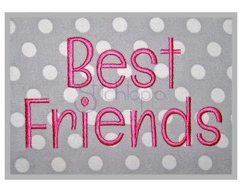 Best Friends Embroidery Font 1" 1.25" 1.5" 2" 2.5" - bx dst exp hus jef pes sew shv vip vp3 xxx Machine Embroidery Font - Instant Download