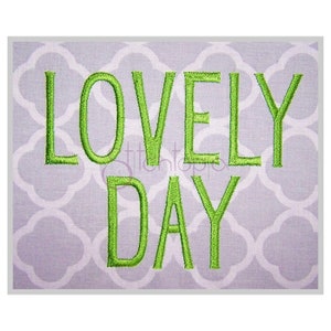 Lovely Day Embroidery Monogram Font .5" .75" 1" 1.25" 1.5" 2" 2.5" Formats: bx dst exp hus jef pes sew shv vip vp3 xxx - Instant Download