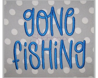 Gone Fishing Embroidery Font .5" .75" 1" 1.25" 1.5" 2" 2.5" Formats: bx dst exp hus jef pes sew shv vip vp3 xxx - Instant Download Files