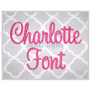 Charlotte bordado fuente 3.5" 4" 5" 6" 7" - Formatos: bx dst exp hus jef pes coser shv vip vp3 xxx Bordado de máquina - Descarga instantánea