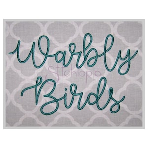 May include: Embroidered design on a white fabric background. The design is in teal and says "Warbly Birds".