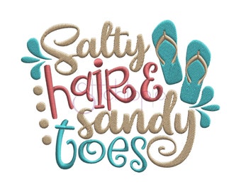 Salty Hair & Sandy Toes Embroidery Design - 6 Sizes 10 Formats Beach Machine Embroidery Designs Vacation Embroidery Designs Instant Download