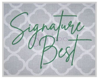 Signature Best Embroidery Font 1" 1.25" 1.5" 2" 2.5" Formats: bx dst exp hus jef pes sew shv vip vp3 xxx Machine Embroidery Instant Download