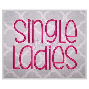 K&ouml;nnte beinhalten: Stickerei mit dem Text "single ladies" in pinkfarbenem Garn auf grauem Hintergrund.