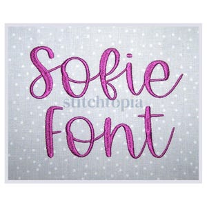 May include: A pink embroidered font design that says "Sofie Font".