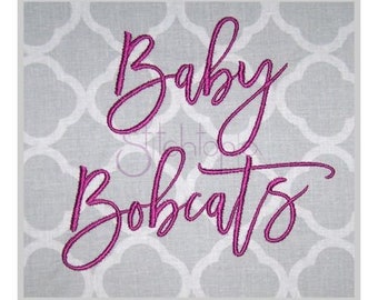 Baby Bobcats Embroidery Font 1" 1.25" 1.5" 2" 2.5" Formats: bx dst exp hus jef pes sew shv vip vp3 xxx Machine Embroidery Instant Download