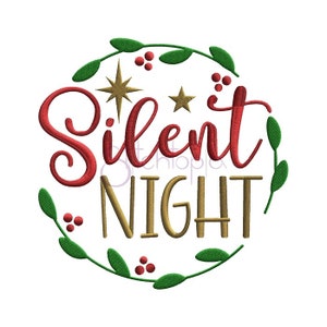 May include: A red and gold embroidery design with a wreath of green leaves and red berries. The text "Silent Night" is displayed in a circle.