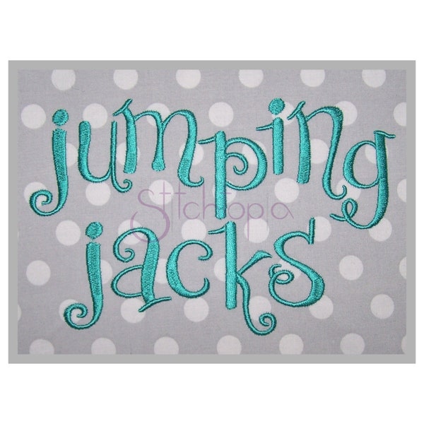 Jumping Jacks Stickerei Schrift 1" 1,25" 1,5" 2" 2,5" Formate bx dst exp hus jef pes shv vip vp3 xxx Skript Stickerei Schrift - Instant Download