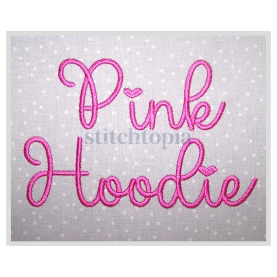 Pink Hoodie Embroidery Font .75" 1" 1.25 1.5" 2" Formats bx dst exp hus jef pes sew shv vip vp3 xxx Machine Embroidery Font Instant Download