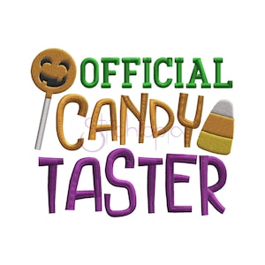 May include: An embroidery design featuring a purple "OFFICIAL CANDY TASTER" text with a green "OFFICIAL" and a yellow candy corn. A lollipop with a smiling jack-o-lantern face is on the left side of the design.