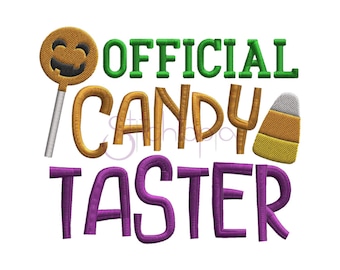 May include: An embroidery design featuring a purple "OFFICIAL CANDY TASTER" text with a green "OFFICIAL" and a yellow candy corn. A lollipop with a smiling jack-o-lantern face is on the left side of the design.