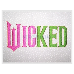 May include: Embroidered design featuring the word "WICKED" in a gothic font. The letters "WIC" are in a vibrant pink, while "KED" is in green. The design is on a white fabric with small, evenly spaced white dots.