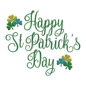 May include: Green cursive text reads "Happy St. Patrick's Day" with shamrock designs on either side.