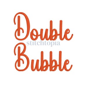 May include: Orange embroidered text on a white background. The words "Double Bubble" are displayed in a playful, cursive font. The word "stitchtopia" is in a smaller, gray font between the words.