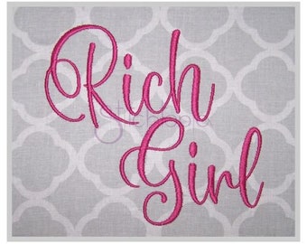 Rich Girl Embroidery Font .75" 1" 1.25" 1.5" 2" Formats: bx dst exp hus jef pes sew shv vip vp3 xxx Machine Embroidery Instant Download