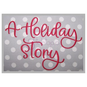 May include: A red embroidered design on a gray background with white polka dots. The design reads "A Holiday Story".