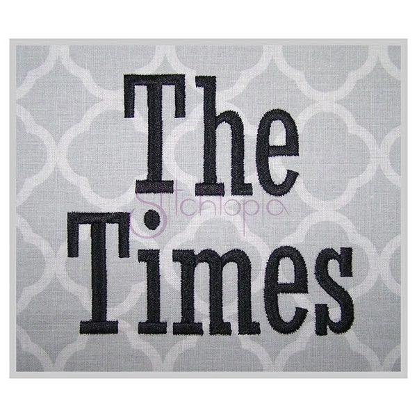 The Times Embroidery Font .75" 1" 1.25" 1.5" 2" Formats: bx dst exp hus jef pes sew shv vip vp3 xxx Embroidery Font - Instant Download