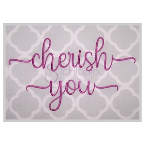 Cherish You Embroidery Font #3  1" 1.25" 1.5" 2" 2.5" Formats bx dst exp hus jef pes sew shv vip vp3 xxx Machine Embroidery Instant Download