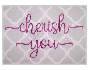 Cherish You Embroidery Font #3  1" 1.25" 1.5" 2" 2.5" Formats bx dst exp hus jef pes sew shv vip vp3 xxx Machine Embroidery Instant Download