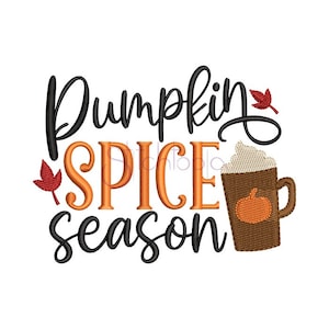 Pumpkin Spice Season Broderie Design - 6 Tailles Formats: dst exp hus jef pes sew shv vip vp3 xxx Machine Embroidery Design Instant Download