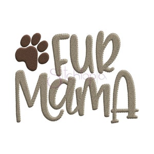 May include: Embroidered design featuring a brown paw print and the text "Fur Mama" in a beige color.
