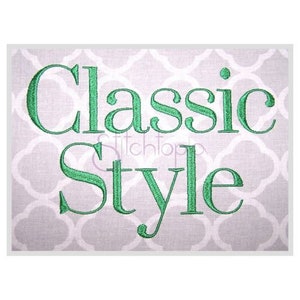 Classic Style Embroidery Font .75" 1" 1.25" 1.5" 2" Formats: bx dst exp hus jef pes sew shv vip vp3 xxx Machine Embroidery Instant Download
