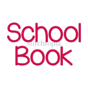 May include: The words "School Book" in a bright pink, embroidered font are centered on a white background. The word "stitchtopia" is in a smaller, light gray font between the words. The letters are thick and rounded.