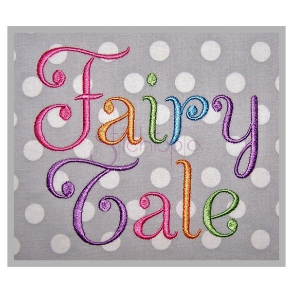 Fairy Tale Embroidery Font 1" 1.25" 1.5" 2" 2.5" Formats: bx dst exp hus jef pes sew shv vip vp3 xxx Script Embroidery Font Instant Download