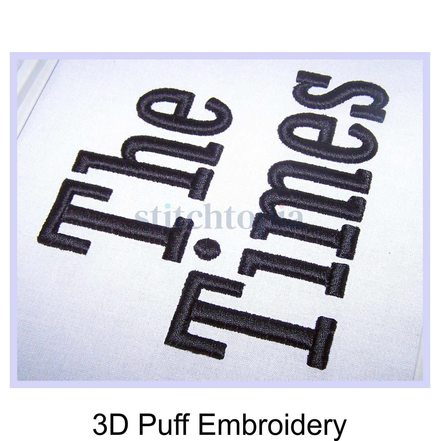 The Times 3D PUFF Embroidery Font 1.5" 2 2.5" Format bx dst exp hus jef pes sew shv vip vp3 xxx Machine Embroidery Font Instant Download