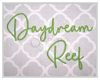 Daydream Reef Embroidery Font .75" 1" 1.25" 1.5" 2" Formats: bx dst exp hus jef pes sew shv vip vp3 xxx Machine Embroidery Instant Download