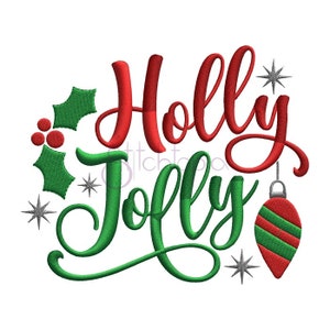 Holly Jolly Embroidery Design - 6 Sizes - Formats: Dst Exp Hus Jef Pes Sew Shv Vip Vp3 Xxx - Christmas Machine Embroidery - Instant Download