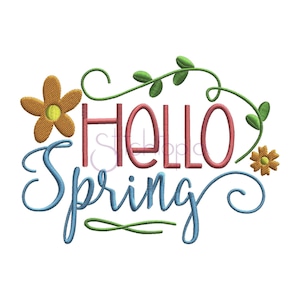 May include: Embroidered design with the words "Hello Spring" in blue and red script, adorned with orange and yellow flowers and green vines. The design is suitable for spring-themed crafts and apparel.