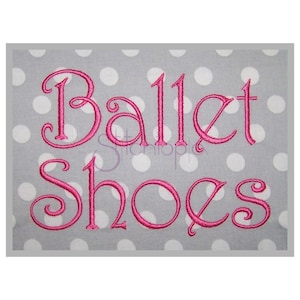 May include: Pink embroidered text on a gray background with white polka dots that reads "Ballet Shoes".