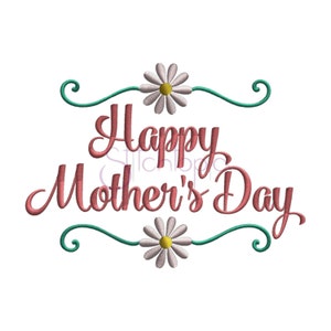 Happy Mother's Day Embroidery Design - 8 Sizes 10 Formats PES DST JEF - Digital Machine Embroidery Design Pattern - Instant Download Files