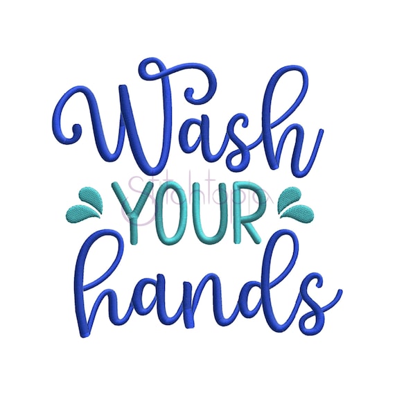 Wash Your Hands Embroidery Design - 6 Sizes 10 Formats dst exp hus jef pes sew shv vip vp3 xxx Machine Embroidery Design - Instant Download