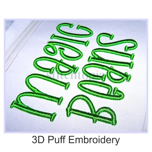 May include: Close-up of green 3D puff embroidery spelling out the word "BIG SURFS" on a white fabric. The text is in a bold, cursive font. The phrase "3D Puff Embroidery" is printed at the bottom of the image.