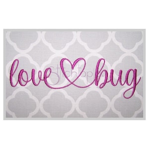 Love Bug #3 Stickerei Schrift, .75" 1" 1.25" 1.5" 2" Formate bx dst exp hus jef pes sew shv vip vp3 xxx 50x50cm Stickerei Schrift zum Sofort Download."