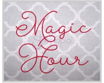 Magic Hour Embroidery Font 1" 1.25" 1.5" 2" 2.5" 3" Formats: bx dst exp hus jef pes sew shv vip vp3 xxx Machine Embroidery Instant Download