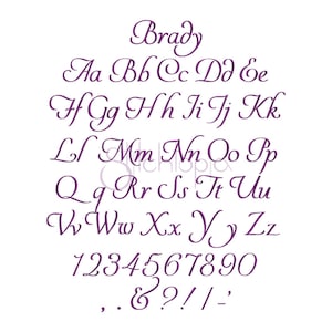 May include: Purple cursive font alphabet with the word "Brady" at the top, followed by the letters A through Z, numbers 1 through 0, and punctuation marks.