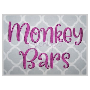 May include: Embroidered design on a grey fabric background. The design reads "Monkey Bars" in a pink cursive font.