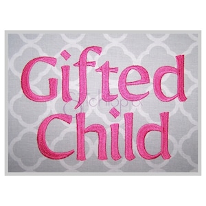 Gifted Child Embroidery Font .5&quot; 1&quot; 1.5&quot; 2&quot; 2.5&quot; Formats bx dst exp hus jef pes sew shv vip vp3 xxx Machine Embroidery Font Instant Download