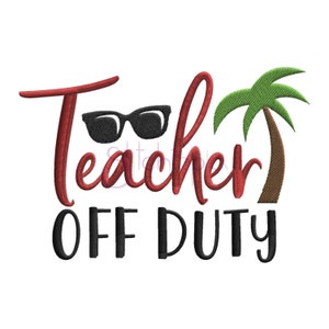 Op de afbeelding: Rode tekst die "Teacher Off Duty" zegt met een paar zwarte zonnebrillen en een groene palmboom.