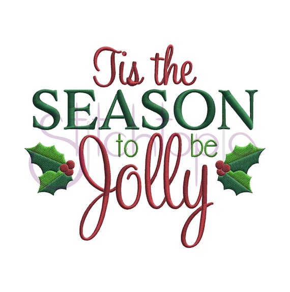 Tis The Season To Be Jolly Embroidery Design Digital Machine Etsy
