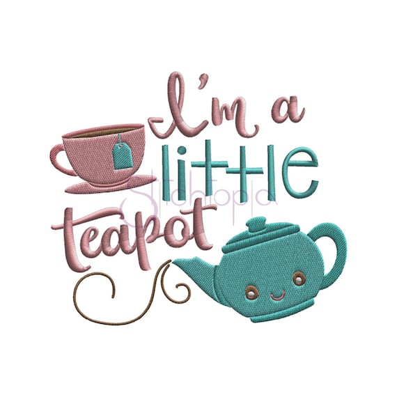 Nursery Rhymes Im a Little Teapot Embroidery Design 6 Sizes Etsy