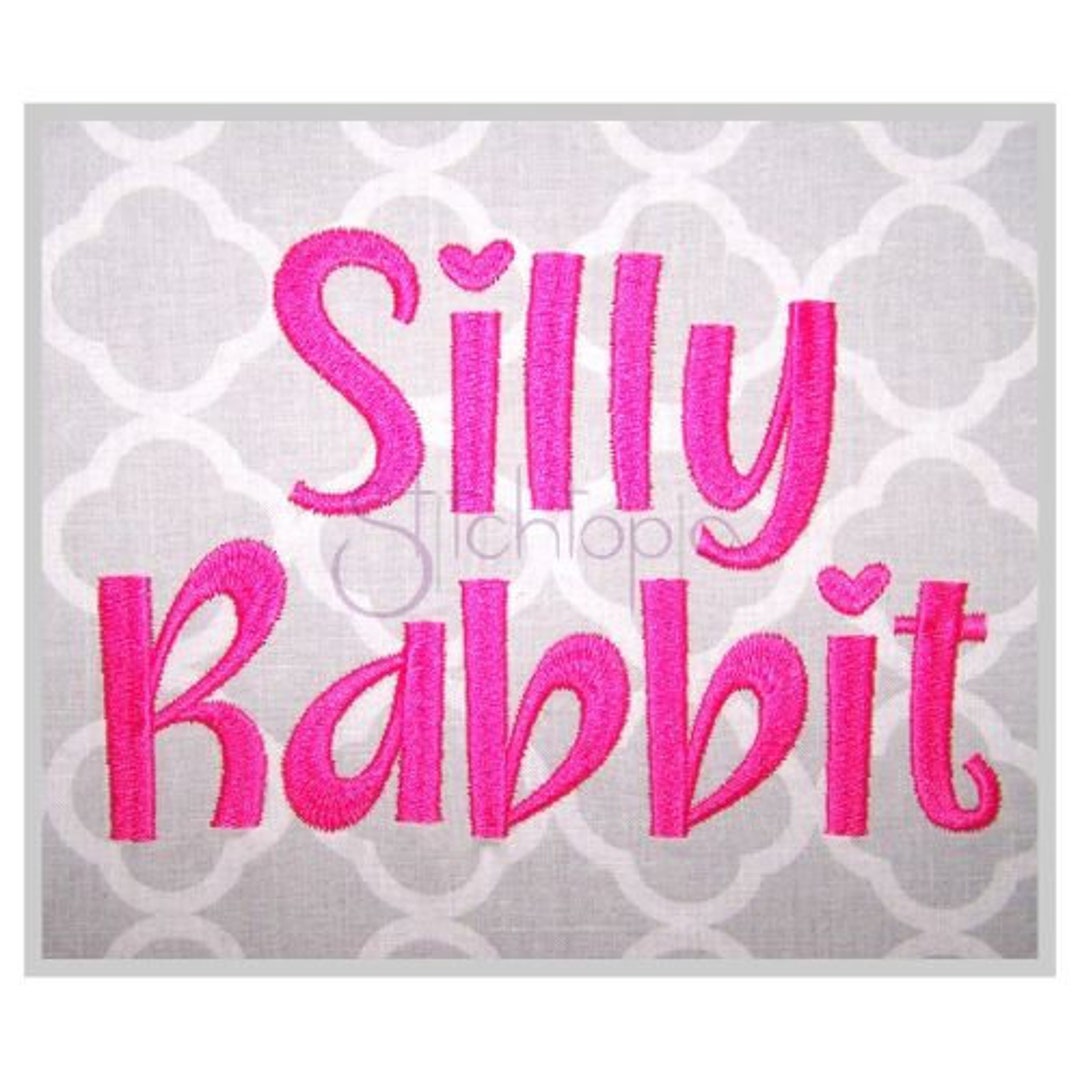 Silly Rabbit Embroidery Font .75