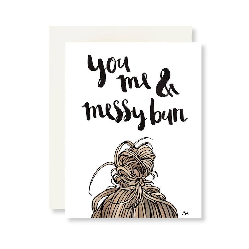 Messy Bun Card Funny Birthday Card Best Friend Funny Love Etsy